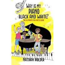 Why Is My Piano Black and White?： The Ultimate Fun Facts Guide