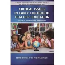Critical Issues in Early Childhood Teacher Education： Volume 2─International Perspectives