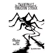 The Twanymals of Tonaston’’s Track