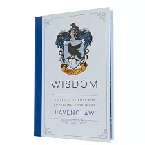 Harry Potter： Wisdom： A Guided Journal for Embracing Your Inner Ravenclaw