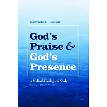 God’’s Praise and God’’s Presence