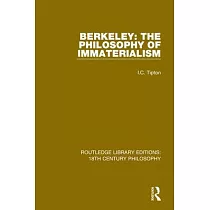 Berkeley： The Philosophy of Immaterialism