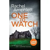 One to Watch： A Detective Kay Hunter murder mystery