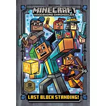 Last Block Standing! (Minecraft Woodsword Chronicles #6)