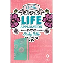 NLT Girls Life Application Study Bible (Leatherlike， Teal/Pink Flowers)