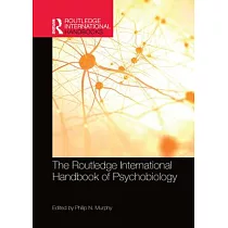 The Routledge International Handbook of Psychobiology