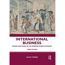International Business： Themes and Issues in the Modern Global Economy