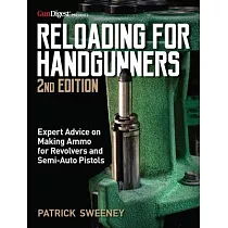 Reloading for Handgunners， 2nd Edition