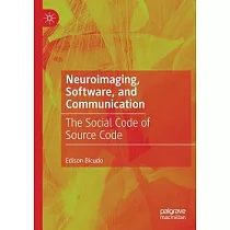 Neuroimaging， Software， and Communication： The Social Code of Source Code