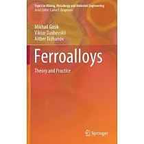 Ferroalloys： Theory and Practice