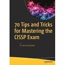 70 Tips and Tricks for Mastering the Cissp Exam