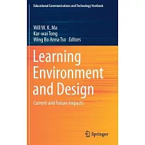 Learning Environment and Design： Current and Future Impacts