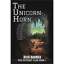 The Unicorn Horn： The Outcast Club Book 1