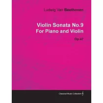 Violin Sonata No.9 by Ludwig Van Beethoven for Piano and Violin (1804) Op.47