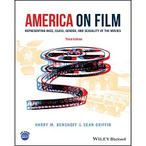 America on Film： Representing Race， Class， Gender and Sexuality at the Movies