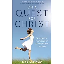 On a Quest for Christ： Tracing the Footsteps of Your Spiritual Journey