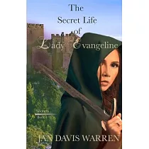 The Secret Life of Lady Evangeline