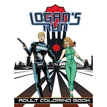 Logan’’s Run： Adult Coloring Book