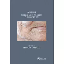 Aging： Exploring a Complex Phenomenon