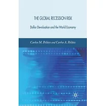 The Global Recession Risk： Dollar Devaluation and the World Economy