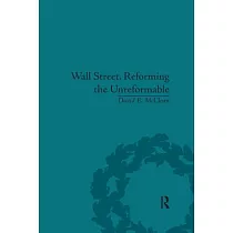 Wall Street， Reforming the Unreformable： An Ethical Perspective
