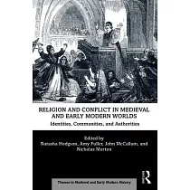Religion and Conflict in Medieval and Early Modern Worlds