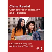 China Ready!： Chinese for Hospitality and Tourism