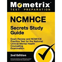 Ncmhce Secrets Study Guide ─ Exam Review and Ncmhce Practice Test for the National Clinical Mental Health Counseling Examination