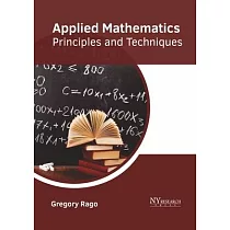 Applied Mathematics： Principles and Techniques