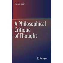 A Philosophical Critique of Thought