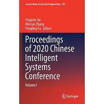 Proceedings of 2020 Chinese Intelligent Systems Conference： Volume I