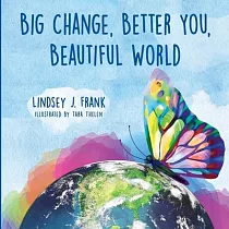 Big Change， Better You， Beautiful World