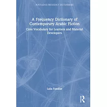 A Frequency Dictionary of Contemporary Arabic Fiction： Core Vocabulary for Learners and Material Developers