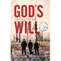 God*s Will： Based on a True Story