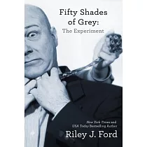 Fifty Shades of Grey： The Experiment