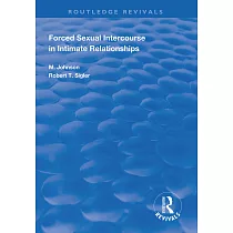 Forced Sexual Intercourse in Intimate Relationships