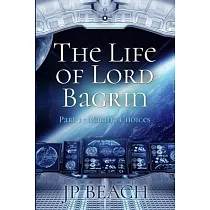 The Life of Lord Bagrin： Part 1 ─ Making Choices