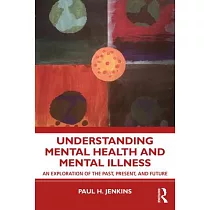 Understanding Mental Health and Mental Illness