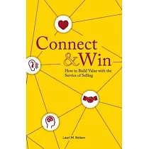 Connect & Win： How to Build Value with the Service of Selling