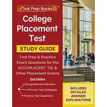 College Placement Test Prep： College Placement Test Study Guide and Practice Questions [2nd Edition]