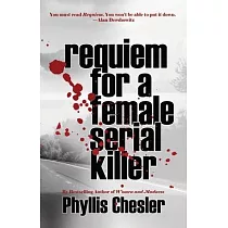 Requiem for a Female Serial Killer