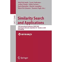 Similarity Search and Applications： 13th International Conference， Sisap 2020， Copenhagen， Denmark， September 30 ─ October 2， 2020， Proceedings