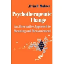 Psychotherapeutic Change： An Alternative Approach to Meaning and Measurement
