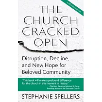 The Church Cracked Open： Disruption， Decline， and New Hope for Beloved Community