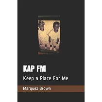 Kap FM： Keep a Place For Me