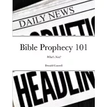 Bible Prophecy 101