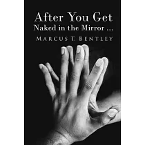 After You Get Naked in The Mirror...