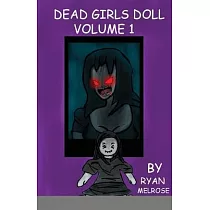 Dead Girls Doll Volume 1