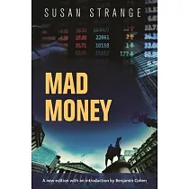 Mad Money： With an Introduction by Benjamin J. Cohen