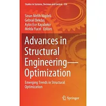 Advances in Structural Engineering──Optimization： Emerging Trends in Structural Optimization